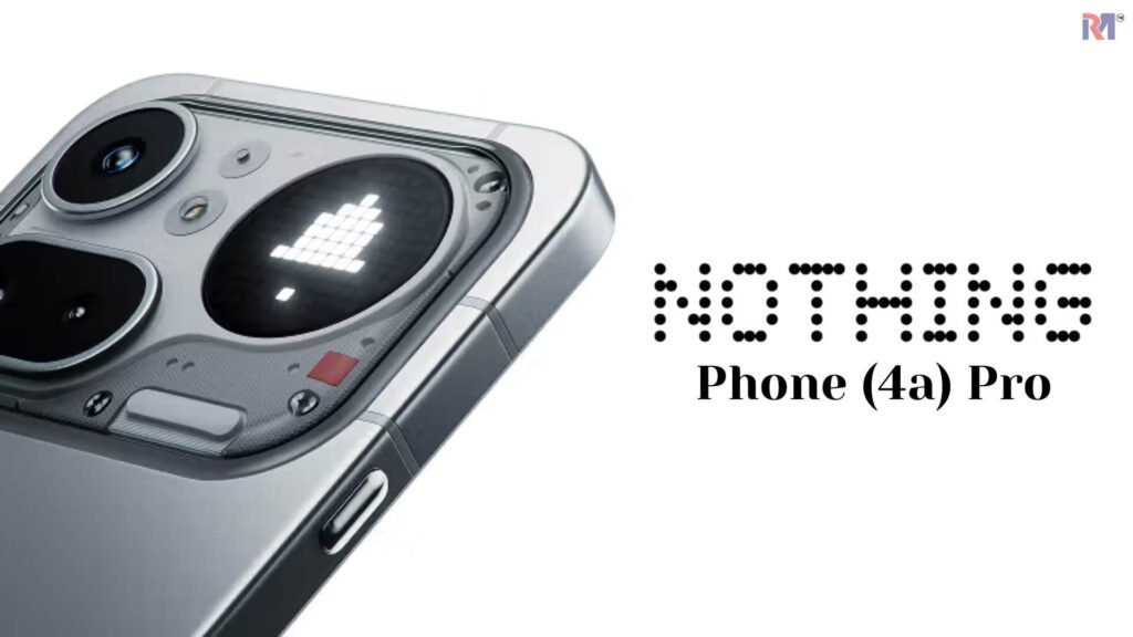 Nothing Phone (4a) Pro Price in BD